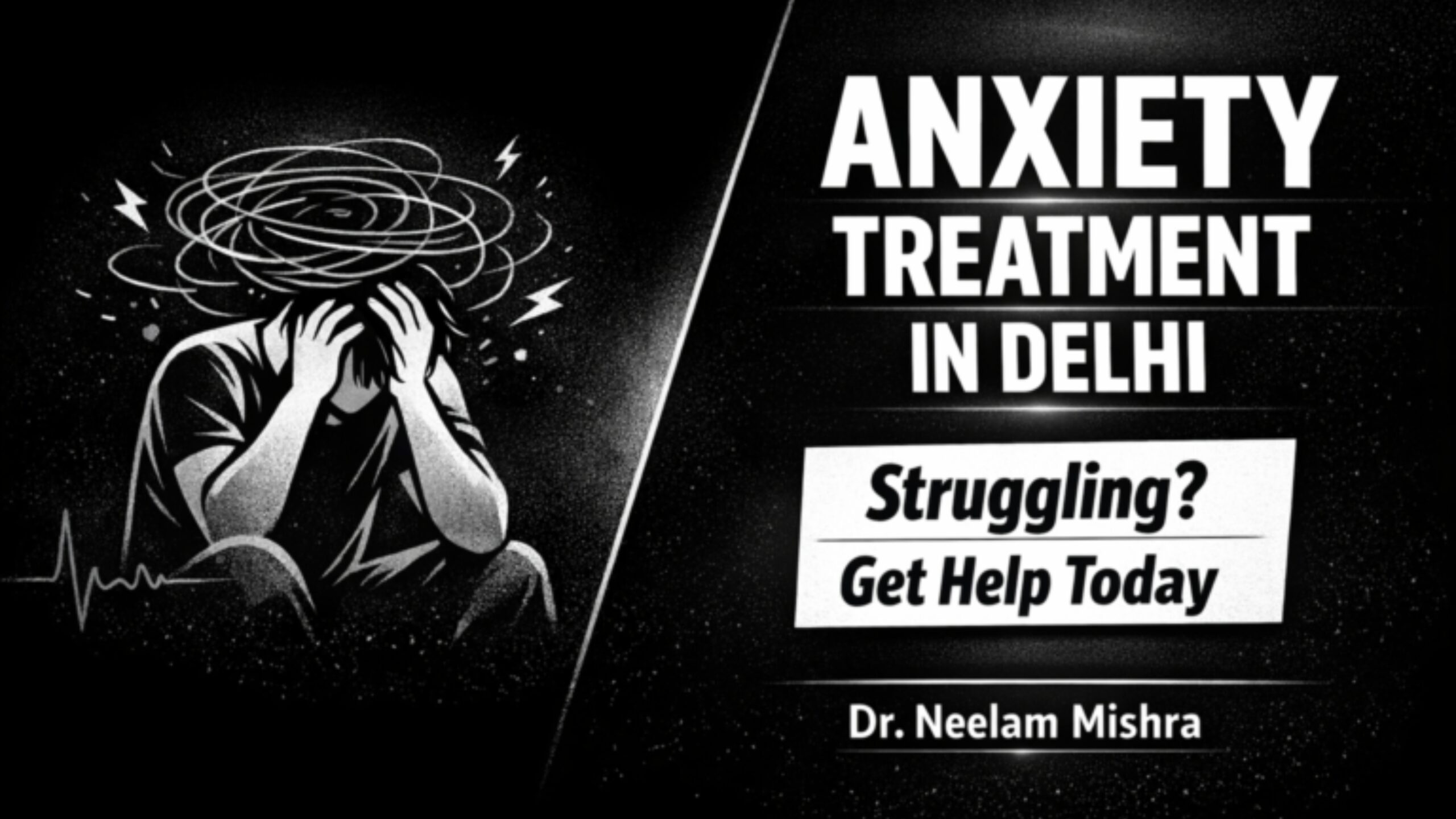 Anxiety Treatment in Delhi